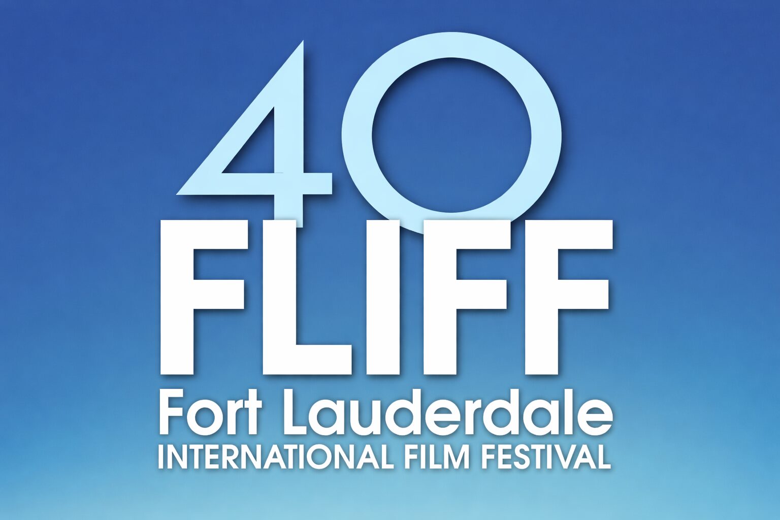 White text on a blue gradient background reads: "40 FLIFF Fort Lauderdale International Film Festival." The number 40 and the word FLIFF are large and prominent at the top, celebrating that FLIFF Returns for its milestone year. Lifestyle
